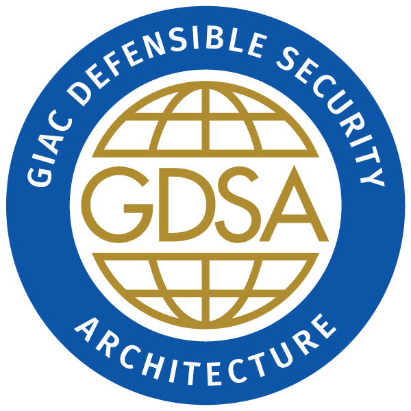 GIAC Defensible Security Architecture (GDSA)